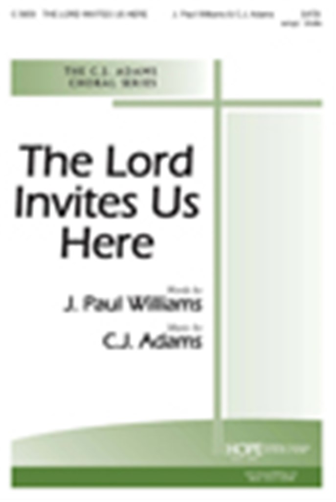 Lord Invites Us Here, The